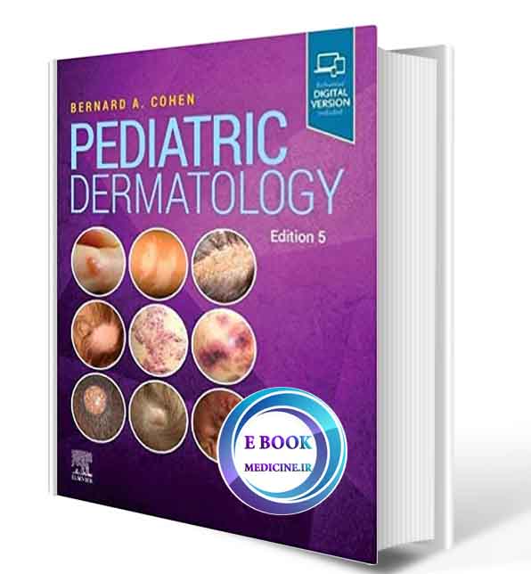 دانلود کتاب Pediatric Dermatology  - 5th  2021 (ORIGINAL PDF)